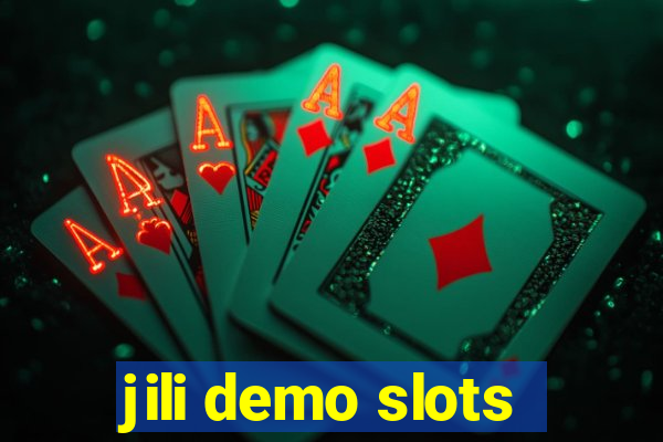 jili demo slots